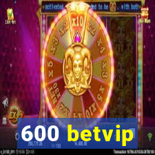 600 betvip